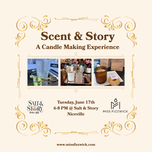 Scent & Story - Candle Pouring Experience June 17 at Salt & Story Niceville